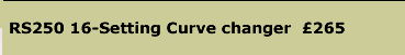 RS250 Curve Changer 16 setting